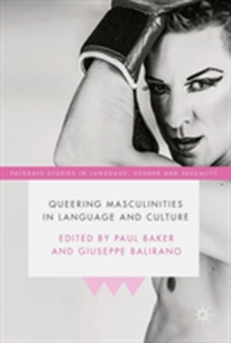 Queering Masculinities in Language and Culture