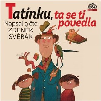 Tatínku, ta se ti povedla Tatínku, ta se ti povedla