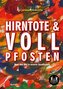 Hirntote und Vollpfosten