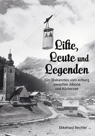 Lifte, Leute und Legenden