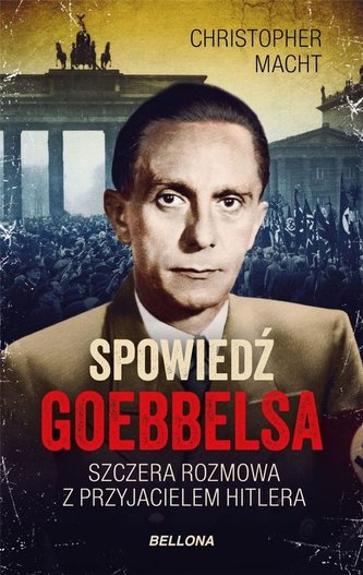 Spowiedź Goebbelsa Spowiedź Goebbelsa