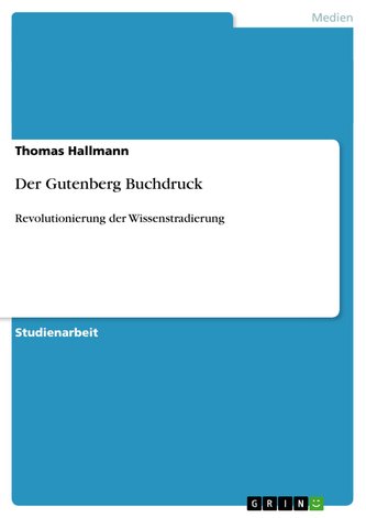 Der Gutenberg Buchdruck