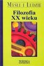 Filozofia XX Wieku.