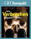 GEOkompakt 73/2022 - Forensik - Wie Verbrechen aufgeklärt werden