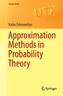 Approximation Methods in Probability Theory