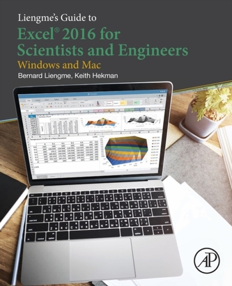 Liengme's Guide to Excel 2016 for Scientists and Engineers