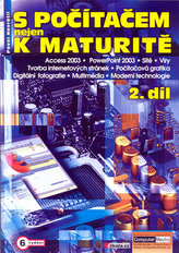 S počítačem nejen k maturitě 2.díl