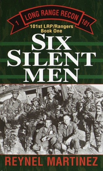 Six Silent Men: 101st Lrp/Rangers