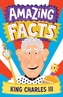 Amazing Facts King Charles III