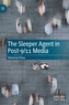 The Sleeper Agent in Post-9/11 Media