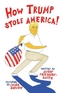How Trump Stole America