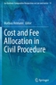 Cost and Fee Allocation in Civil Procedure