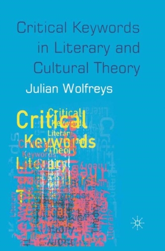 Critical Keywords in Literary and Cultural Theory