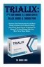 Trialix: F**k Her Harder & Longer with a Fuller, Bigger & Thicker Penis: Increase Your Testosterone Level, Boost Libido, Enrich