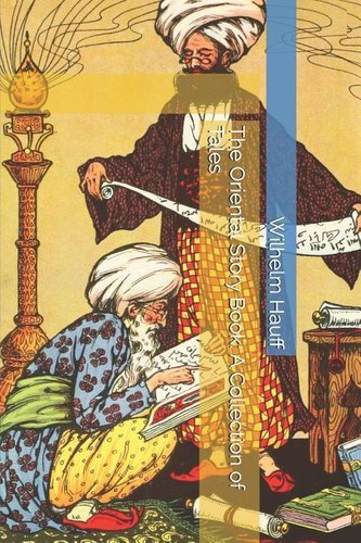 The Oriental Story Book: A Collection of Tales