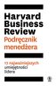 Harvard Business Review. Podręcznik menedżera