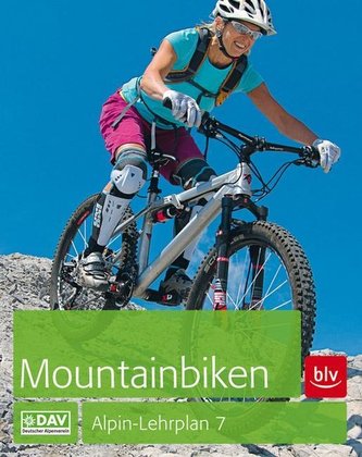 Alpin-Lehrplan 7: Mountainbiken