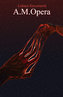 A. M. Opera