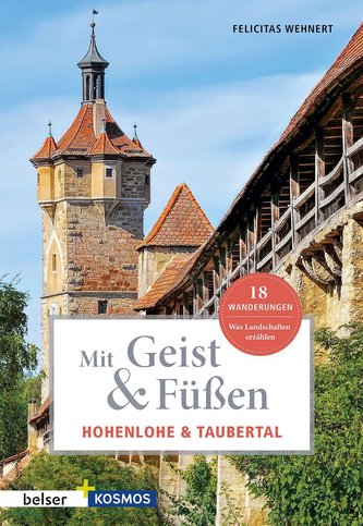 Mit Geist & Füßen. Hohenlohe und Taubertal.