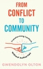 From Conflict To Community