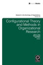 Configurational Theory and Methods in Organizational Research