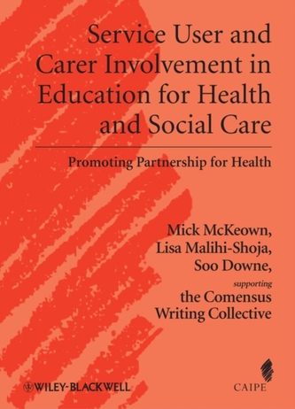 Service User and Carer Involvement in Education for Health and Social Care