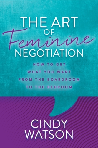 The Art of Feminine Negotiation