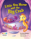 Little Sea Horse and the Big Crab