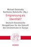 Entgrenzung als Identität?