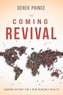 The Coming Revival: Shaping History for a New Heavenly Reality