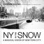 New York in the Snow: A Magical Vision of New York City