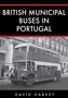 British Municipal Buses in Portugal