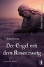 Der Engel mit dem Rosenzweig