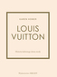 Louis Vuitton Historia kultowego domu mody