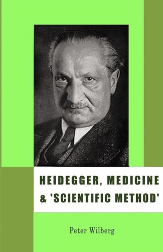 Heidegger, Medicine and Scientific Method