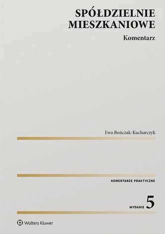 Spółdzielnie mieszkaniowe. Komentarz