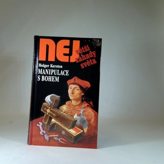 Největší záhady světa-manipulace s Bohem