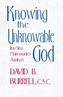 Knowing the Unknowable God