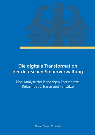 Die digitale Transformation der deutschen Steuerverwaltung