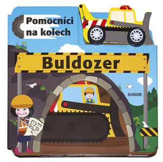 Buldozer  - Pomocníci na kolech + dřevěný, ekologicky nezávadný buldozer