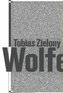 Tobias Zielony: Wolfen
