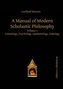 A Manual of Modern Scholastic Philosophy