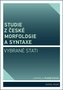 Studie z české morfologie a syntaxe