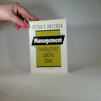 Management-budouctnost začíná dnes