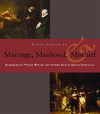 Manhood, Marriage, and Mischief