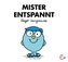 Mister Entspannt