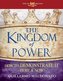 The Kingdom of Power: How to Demonstrate It Here and Now