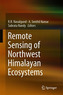 Remote Sensing of Northwest Himalayan Ecosystems