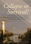 Collapse or Survival
