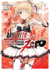 Arifureta: From Commonplace to World's Strongest ZERO (Light Novel) Vol. 1